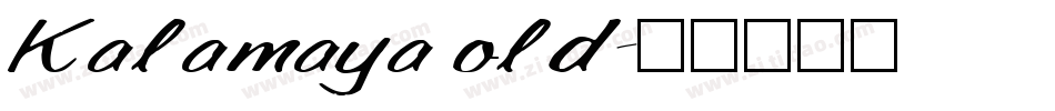 Kalamaya old字体转换